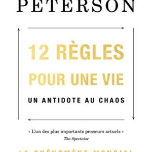 12 règles pour une vie (French Edition)