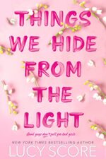 Things We Hide from the Light (Knockemout Book 2)