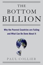 The Bottom Billion: Why the Poorest Countries are Failing and What Can Be Done About It (Grove Art)