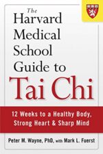 The Harvard Medical School Guide to Tai Chi: 12 Weeks to a Healthy Body, Strong Heart, and Sharp Mind (Harvard Health Publications)