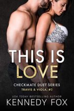 This is Love (Travis & Viola, #2) (Checkmate Duet Series)
