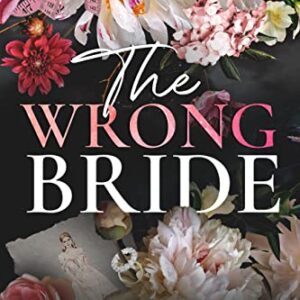 The Wrong Bride: Ares and Raven's Story