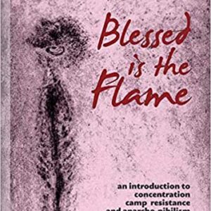 Blessed is the Flame