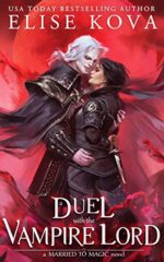 A Duel with the Vampire Lord (Married to Magic)