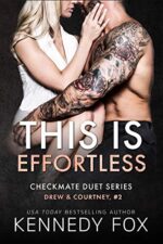 This is Effortless (Drew & Courtney, #2) (Checkmate Duet Series Book 4)