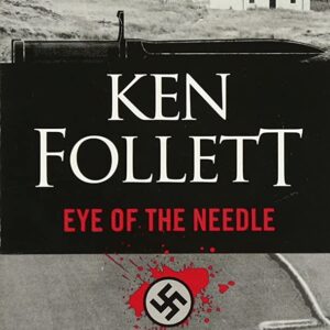 Eye of the Needle: A Novel