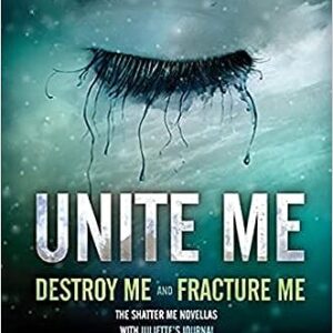 Unite Me ( Destroy Me & Fracture Me)
