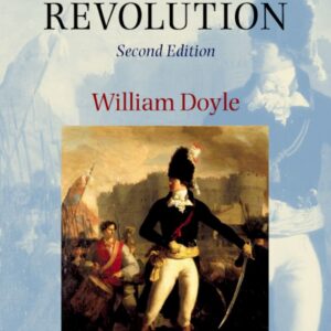 The Oxford History of the French Revolution 2nd Edition