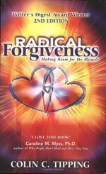 Radical Forgiveness, Making Room for the Miracle, 2nd Edition