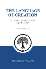 The Language of Creation: Cosmic Symbolism in Genesis: A Commentary