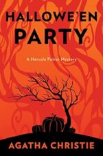 Hallowe'en Party: Inspiration for the 20th Century Studios Major Motion Picture A Haunting in Venice (Hercule Poirot Mysteries)