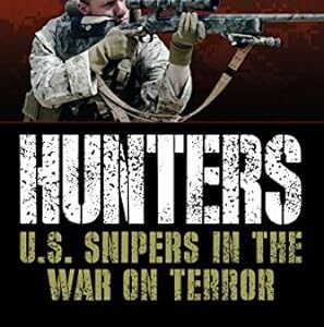 Hunters: U.S. Snipers in the War on Terror