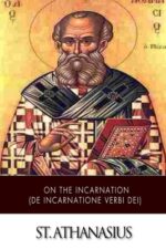 On the Incarnation (De Incarnatione Verbi Dei)