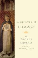 Compendium of Theology 1st Edition