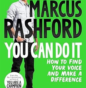 You Can Do It: How to Find Your Voice and Make a Difference