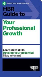 HBR Guide to Your Professional Growth