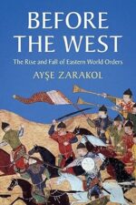 Before the West (LSE International Studies) New Edition