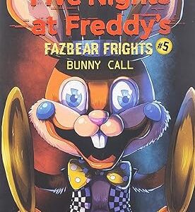 Bunny Call (Five Nights at Freddy's: Fazbear Frights 5) (Five Nights at Freddy's)