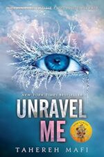 Unravel Me (Shatter Me Book 2)