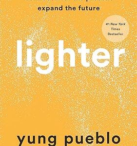 "Lighter : Let Go of the Past, Connect with the Present, and Expand the Future "