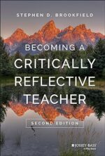 Becoming a Critically Reflective Teacher 2nd Edition