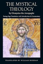 The Mystical Theology, by Dionysius the Areopagite