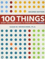 100 Things Every Designer Needs to Know About People (Voices That Matter) 2nd Edition
