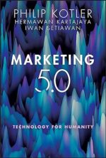 Marketing 5.0: Technology for Humanity 1st Edition
