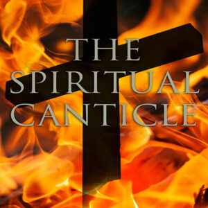 The Spiritual Canticle