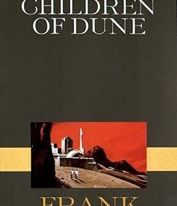 Children of Dune (Dune Chronicles, Book Three)