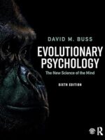 Evolutionary Psychology: The New Science of the Mind 6th Edition