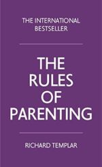 Rules of Parenting: A Personal Code of Bringing up Happy, Confident Children